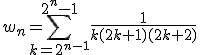 w_n=\Bigsum_{k=2^{n-1}}^{2^n-1} \frac{1}{k(2k+1)(2k+2)}